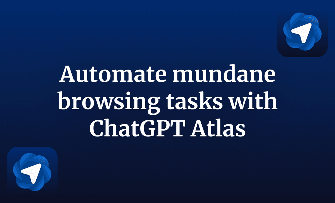 Automate mundane browsing tasks with ChatGPT Atlas