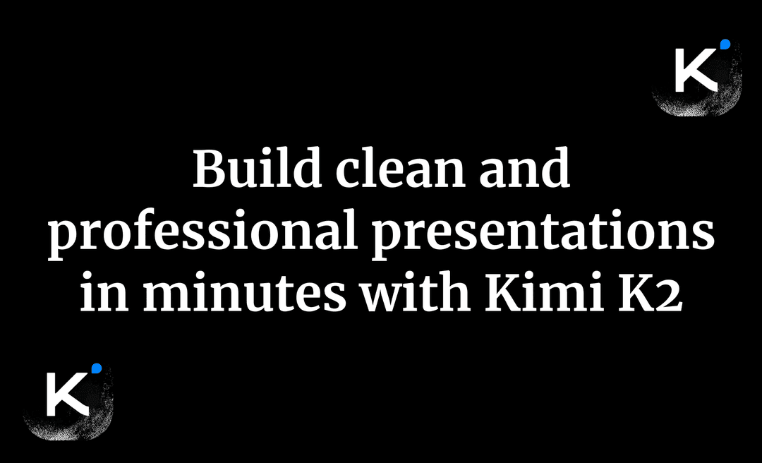 Build clean and professional presentations in minutes with Kimi K2