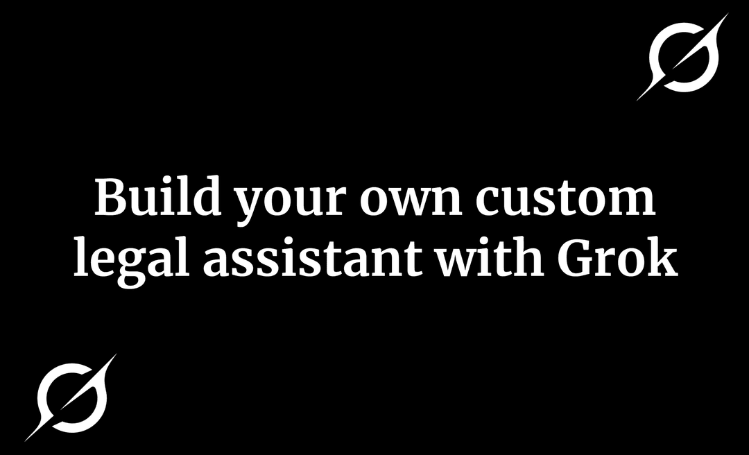 Build your own custom legal assistant with Grok