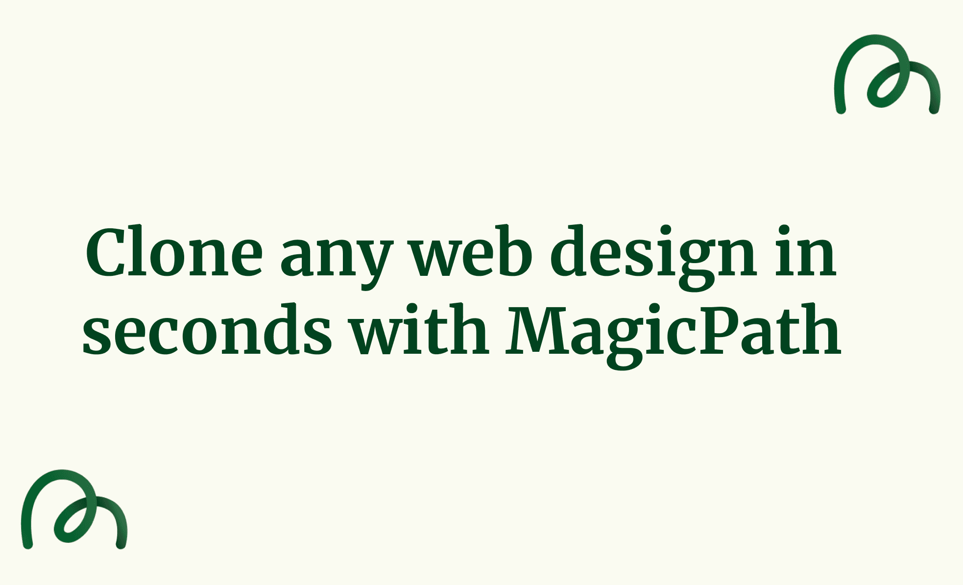 Clone any web design in seconds with MagicPath AI