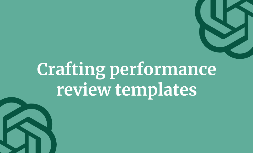 Crafting performance review templates