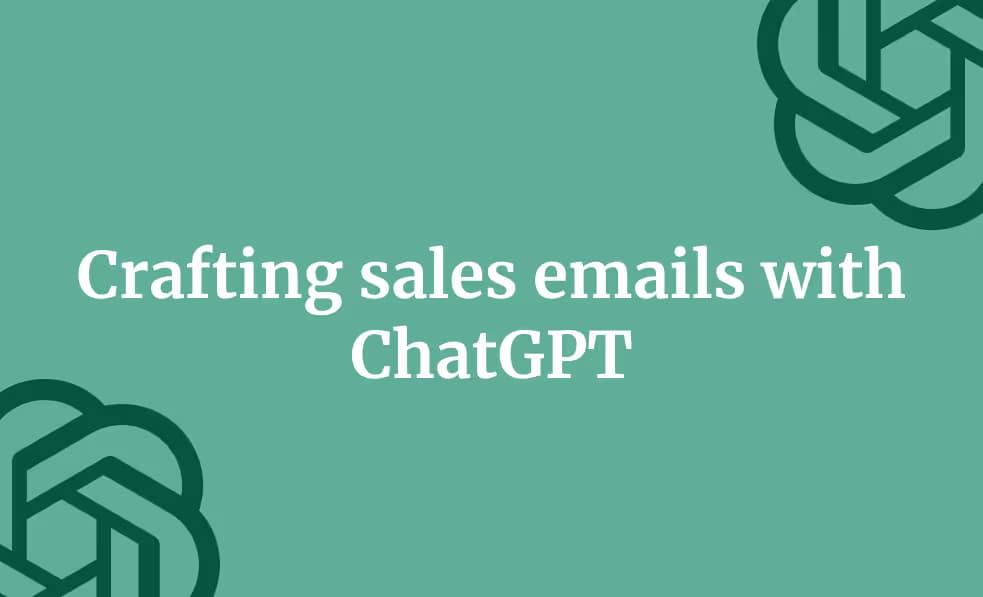 Crafting sales emails with ChatGPT