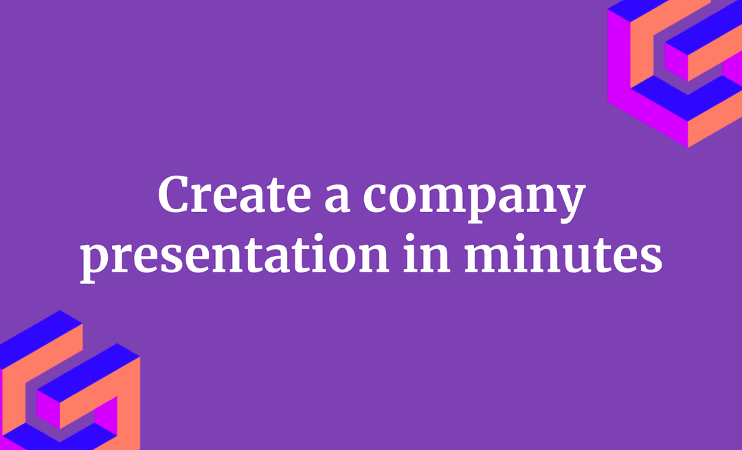 Create a company presentation in minutes