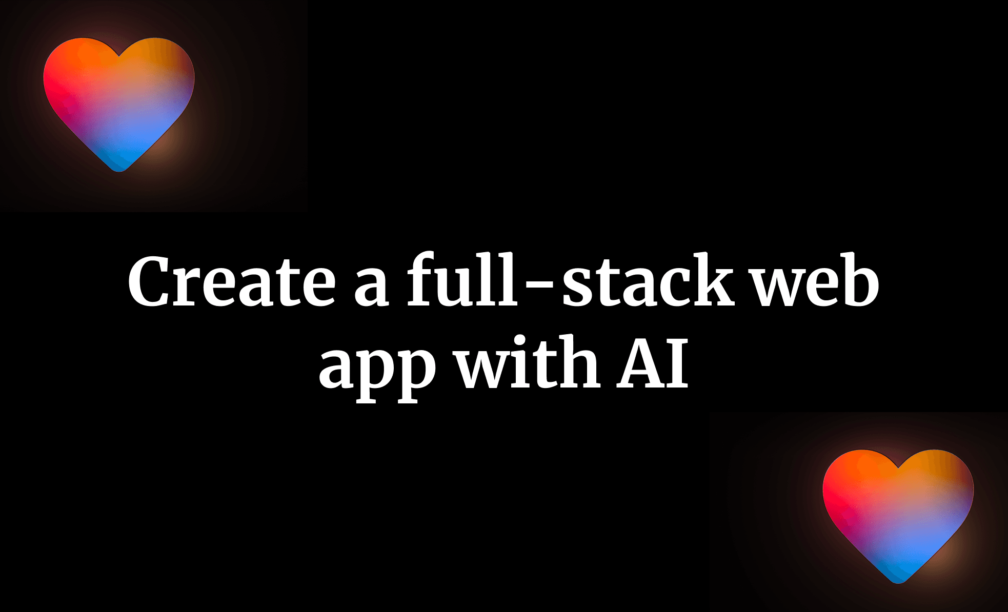 Create a full-stack web app with AI
