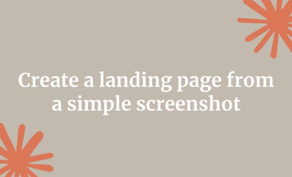 Create a landing page from a simple screenshot