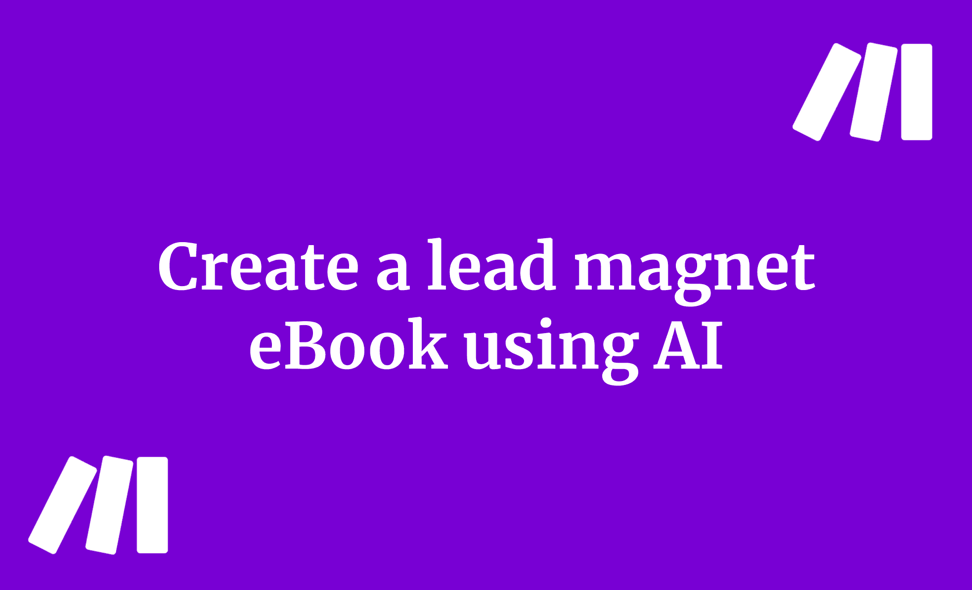 Create a lead magnet eBook using AI
