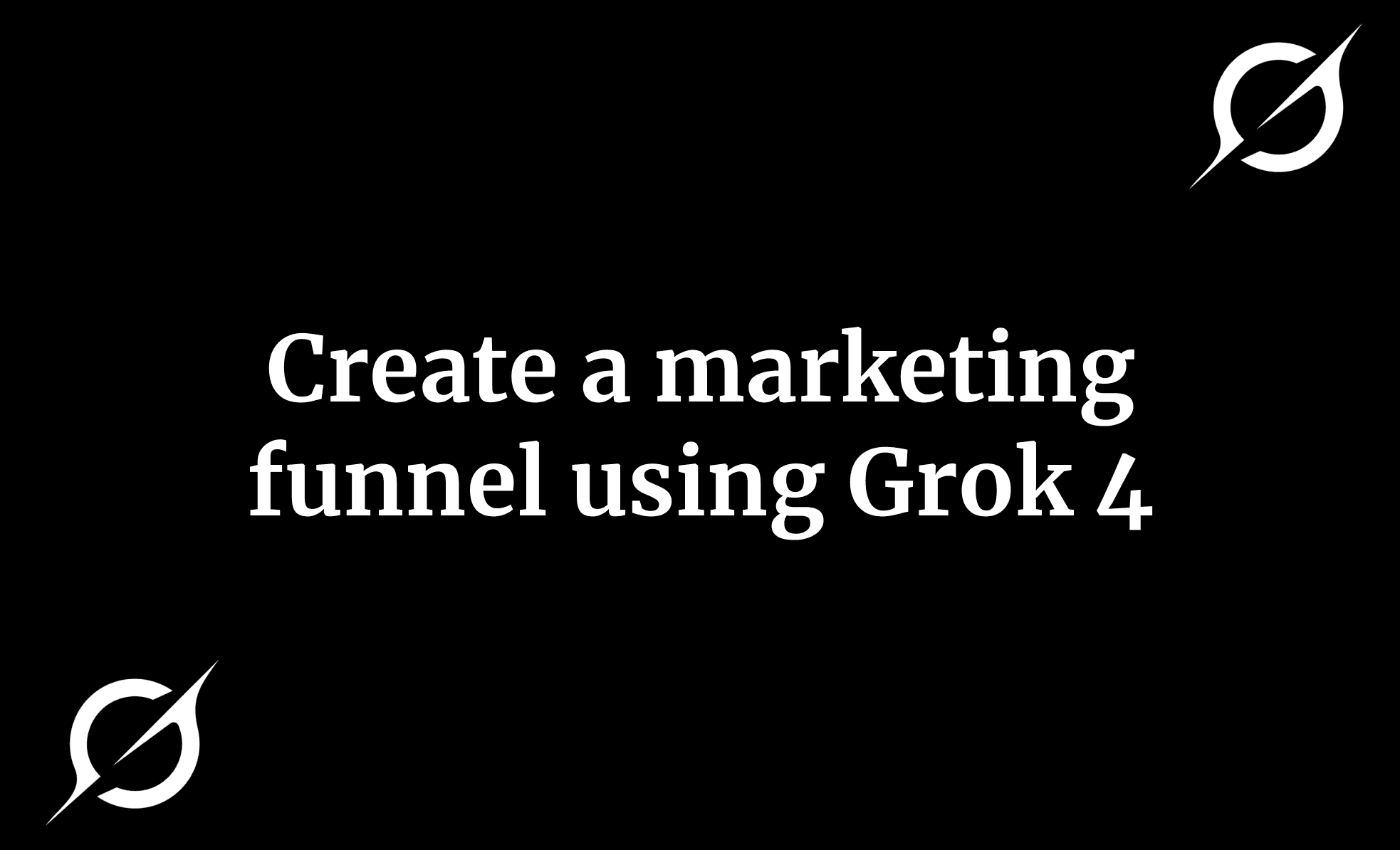 Create a marketing funnel using Grok 4