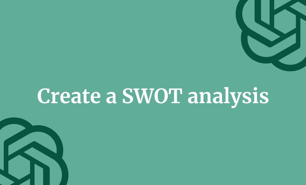 Create a SWOT analysis