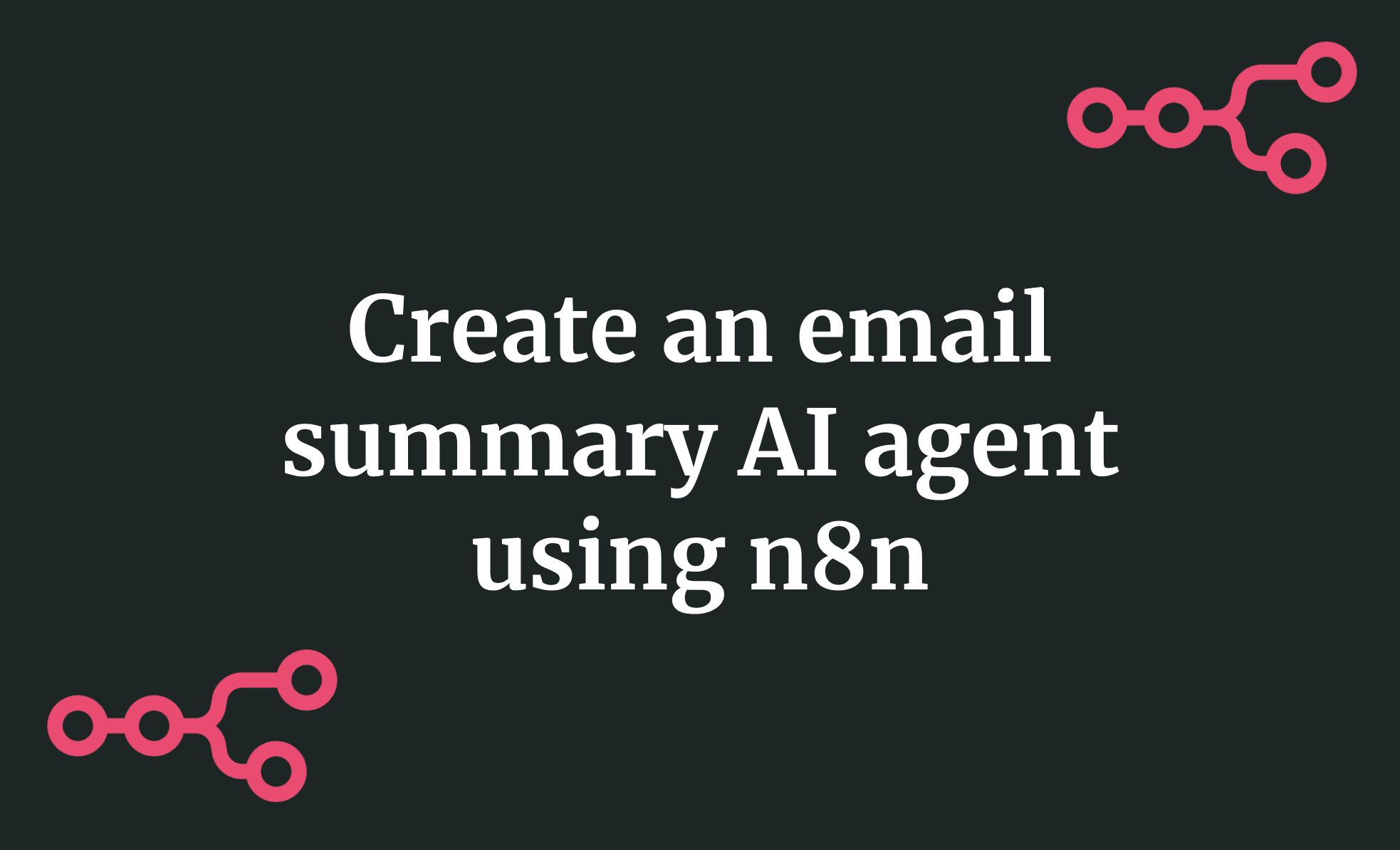 Create an email summary AI agent using n8n