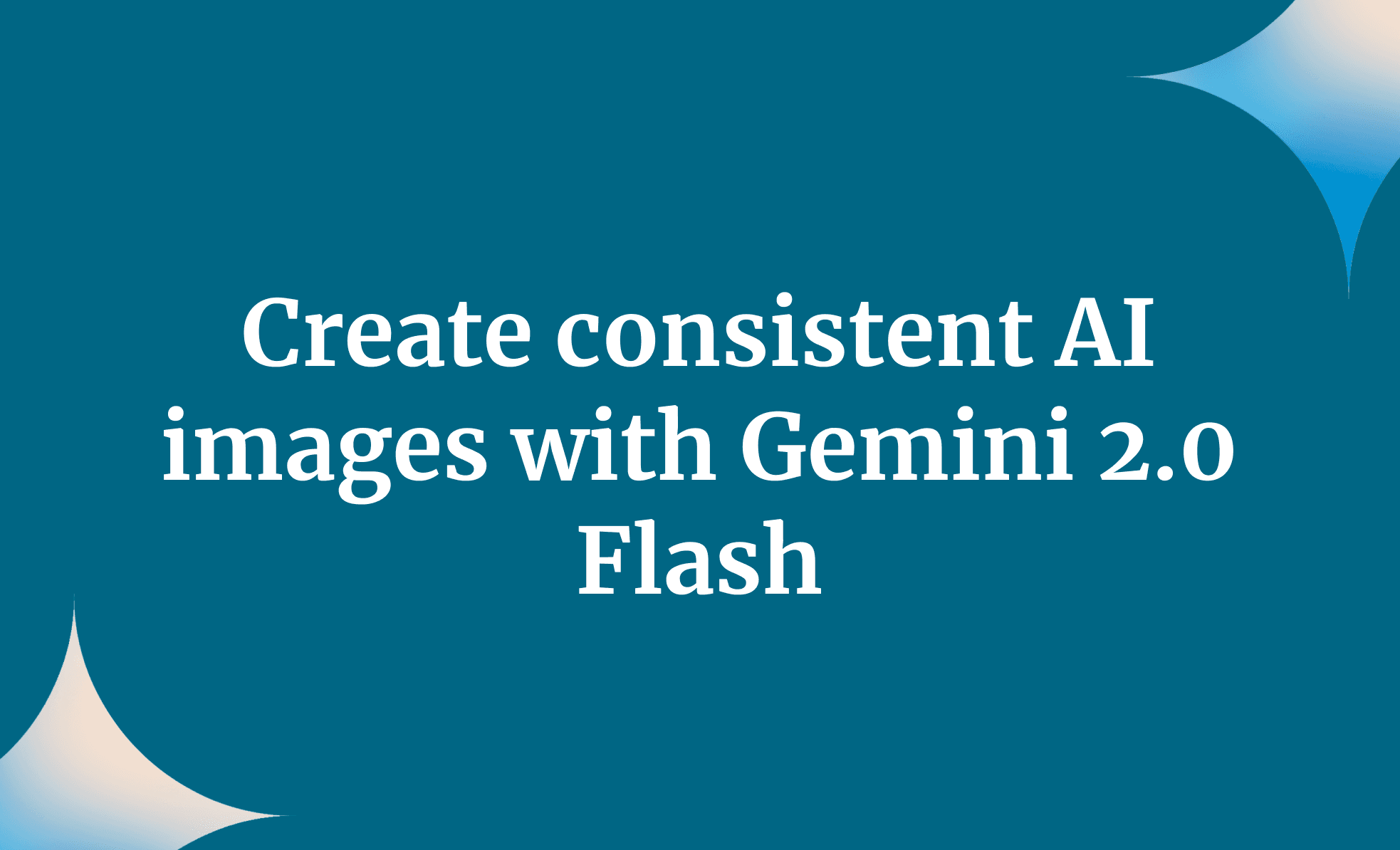 Create consistent AI images with Gemini 2.0 Flash