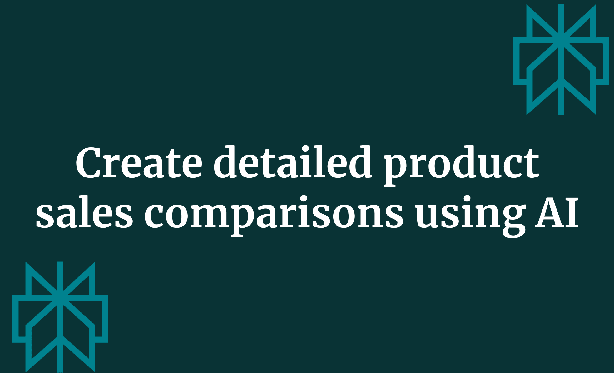 Create detailed product sales comparisons using AI