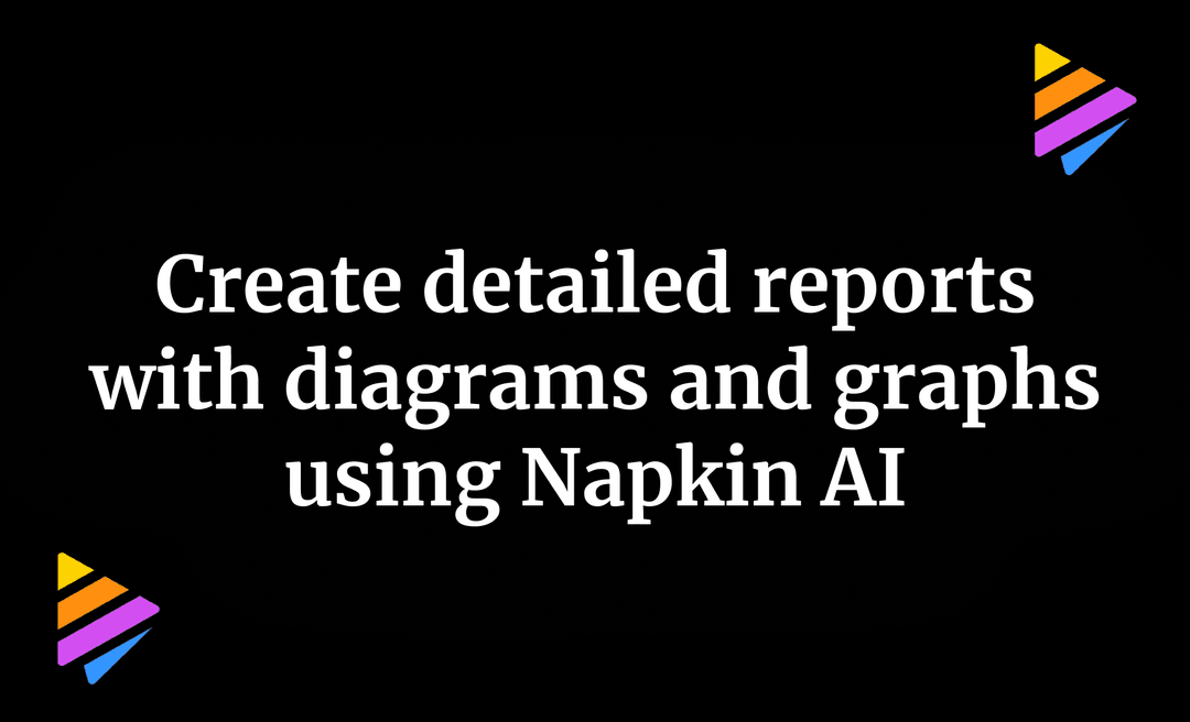 Create detailed reports with diagrams and graphs using Napkin AI