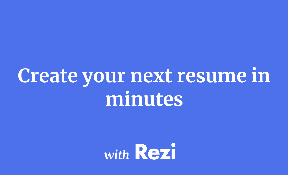 Create your next resume in minutes