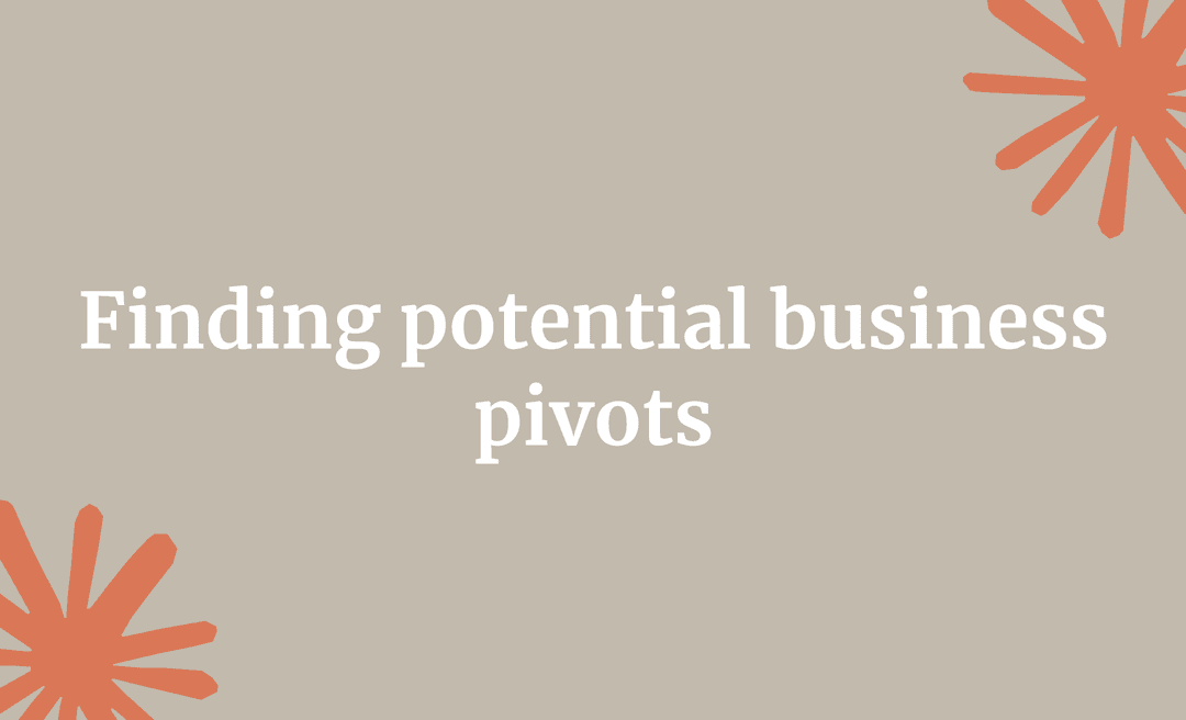 Finding potential business pivots