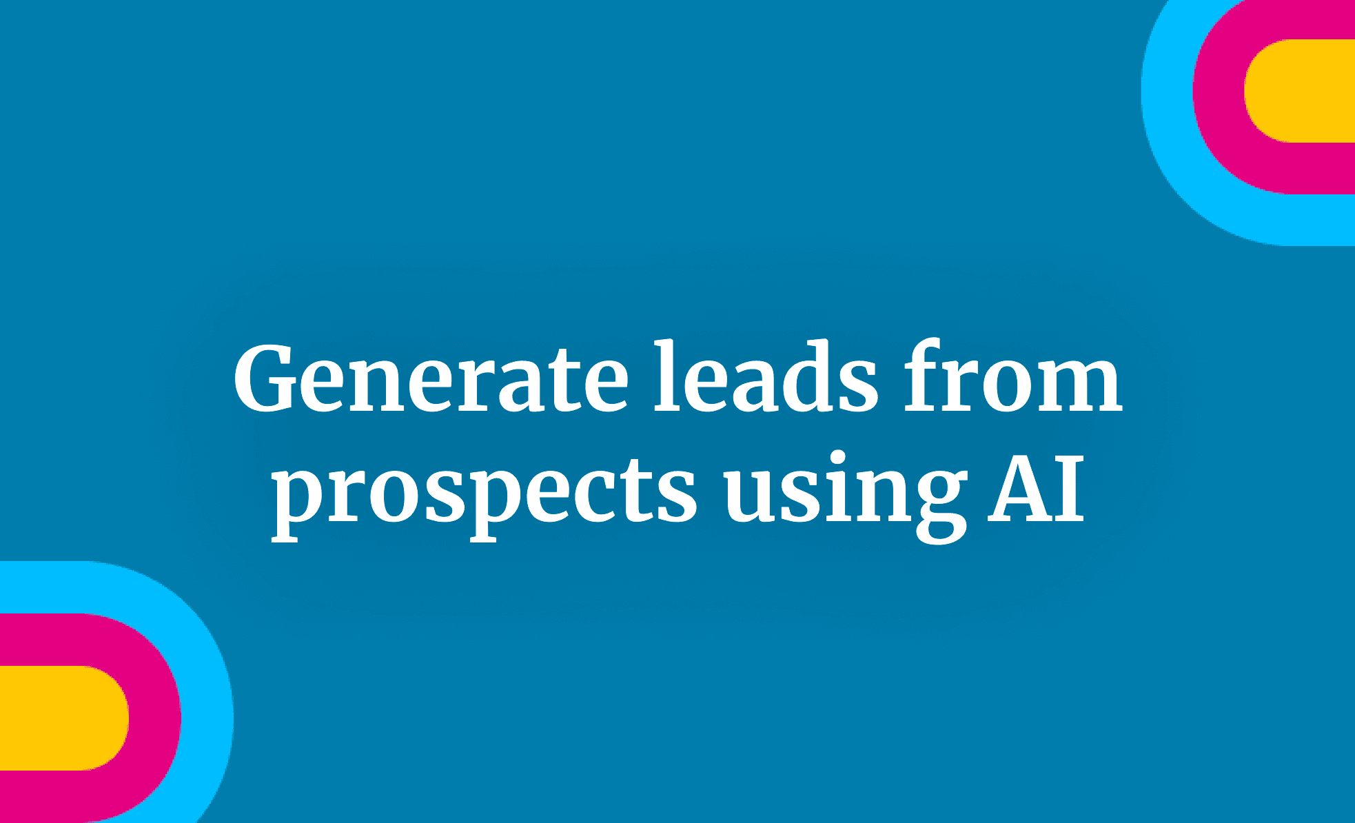 Generate leads from prospects using AI