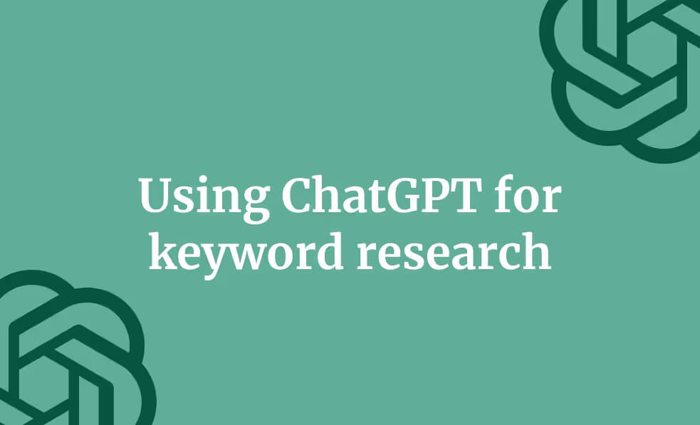 Using ChatGPT for keyword research