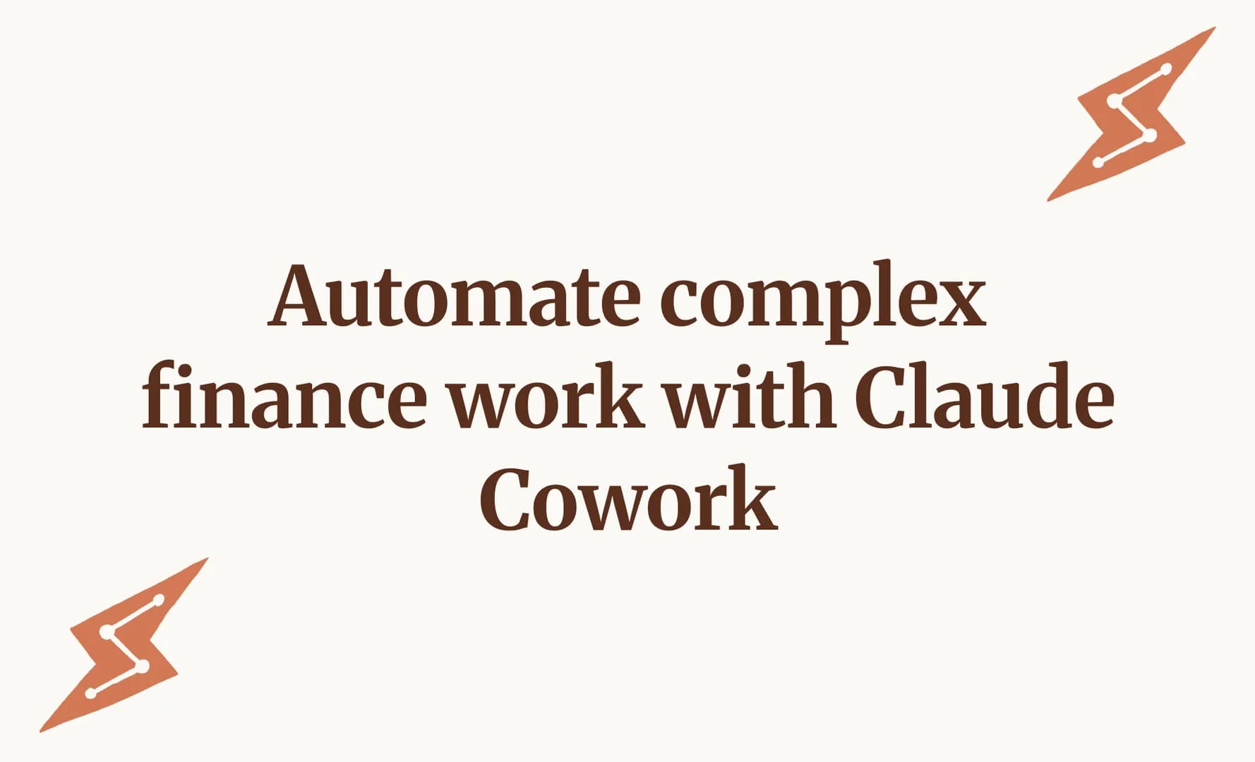 Automate complex finance work with Claude Cowork