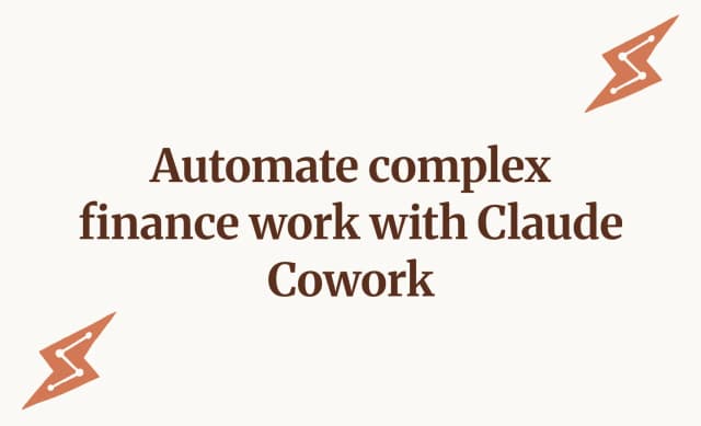Automate complex finance work with Claude Cowork