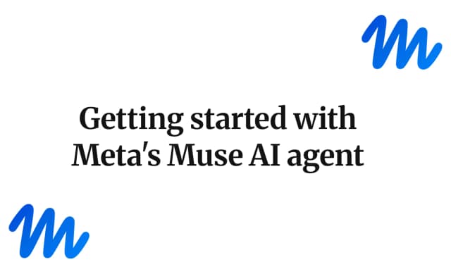 Getting started with Meta's Muse AI agent