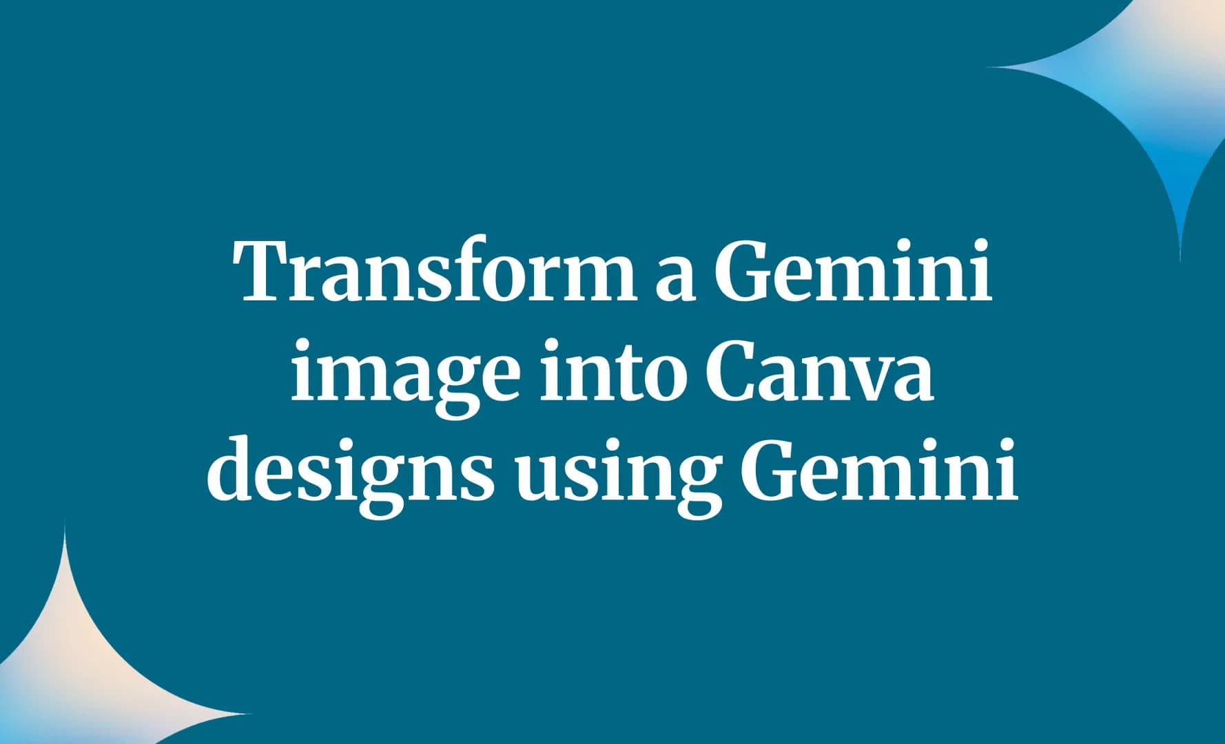 Transform a Gemini image into Canva designs using Gemini