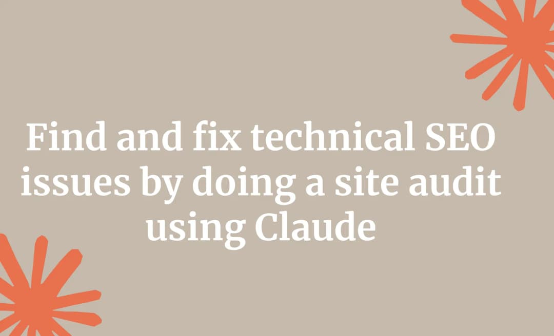 Find and fix technical SEO issues by doing a site audit using Claude