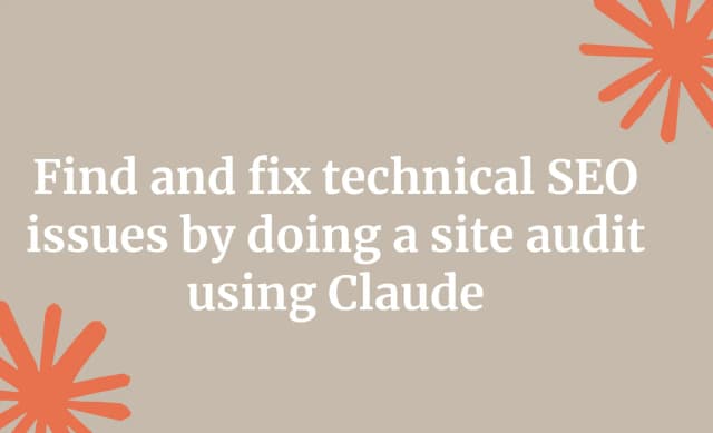 Find and fix technical SEO issues by doing a site audit using Claude