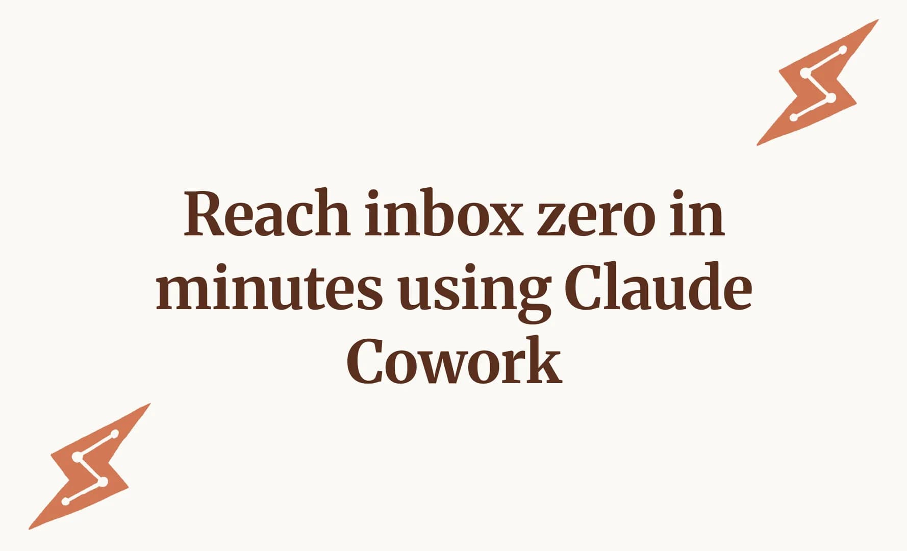Reach inbox zero in minutes using Claude Cowork