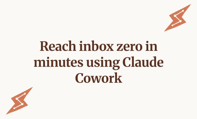 Reach inbox zero in minutes using Claude Cowork