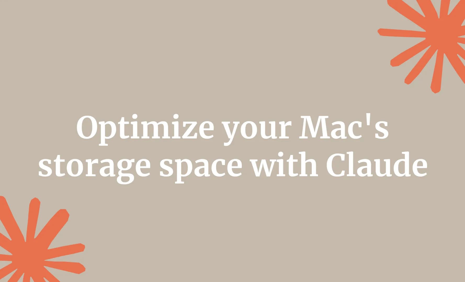 Optimize your Mac's storage space with Claude