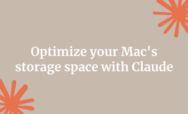 Optimize your Mac's storage space with Claude