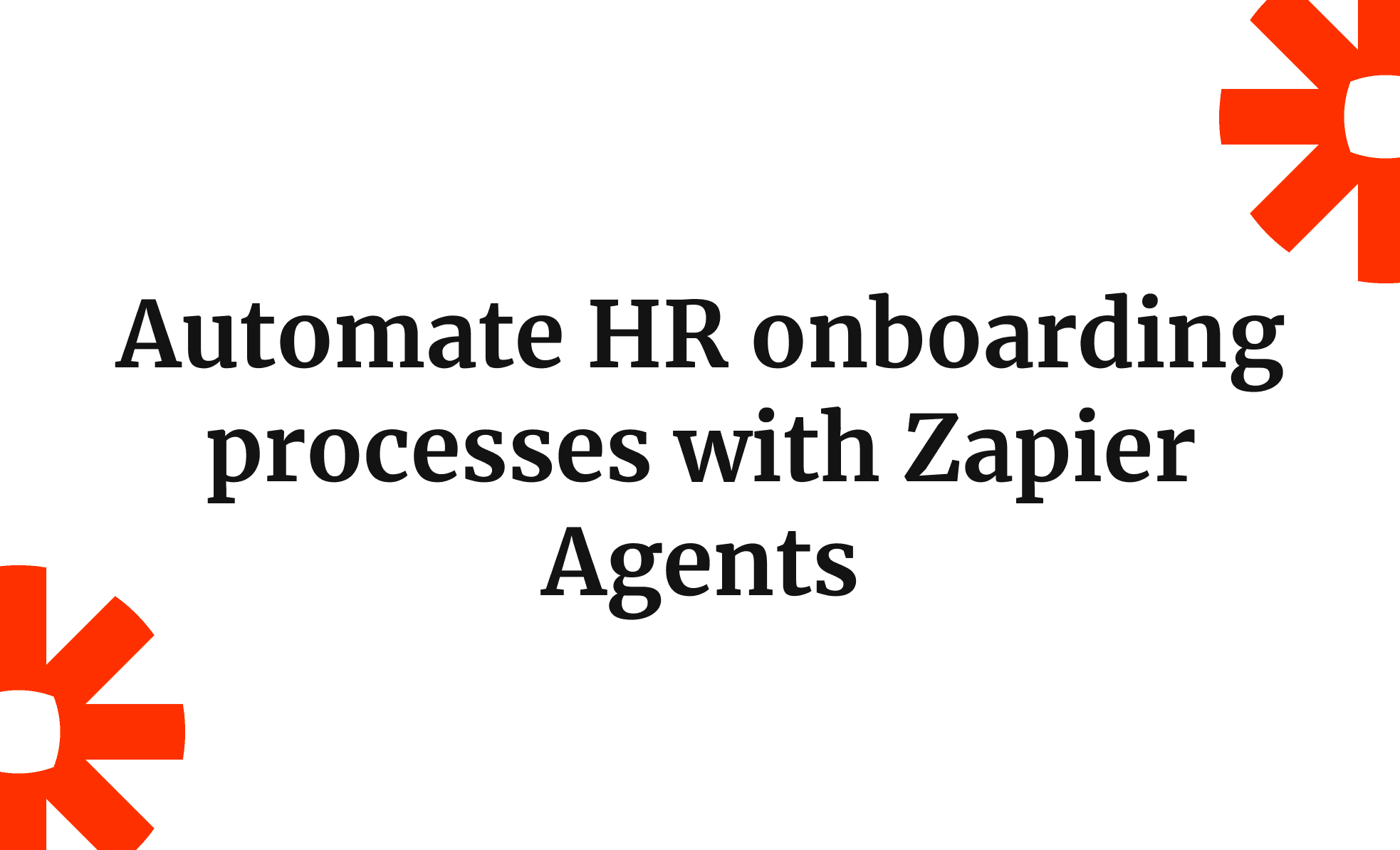 Automate HR onboarding processes with Zapier Agents