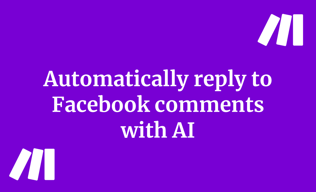 Automatically reply to Facebook comments with AI