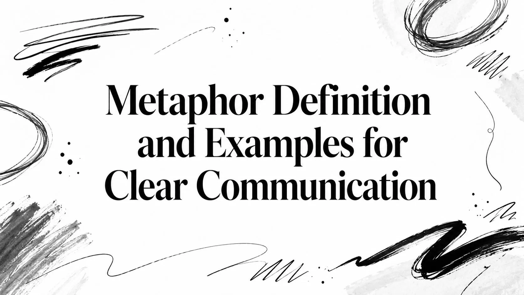 Metaphor Definition and Examples for Clear Communication