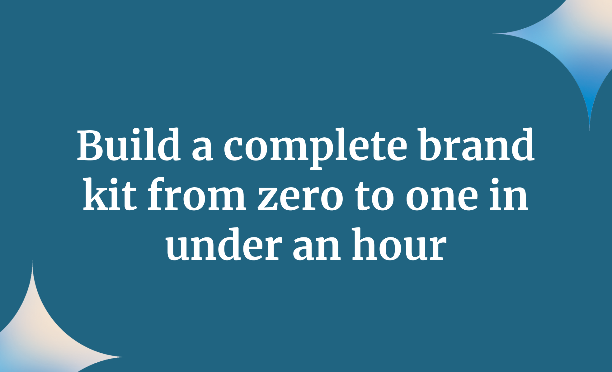 How to Build a Brand Kit with AI in Under 1 Hour