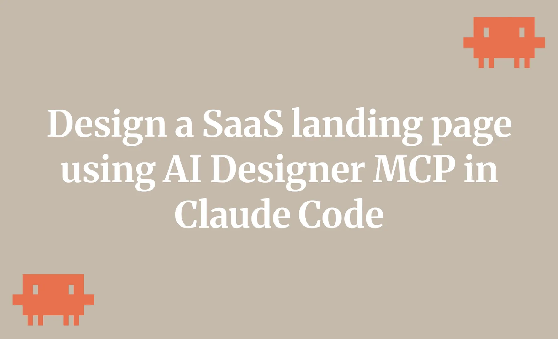 Design a SaaS landing page AI Designer MCP in Claude Code
